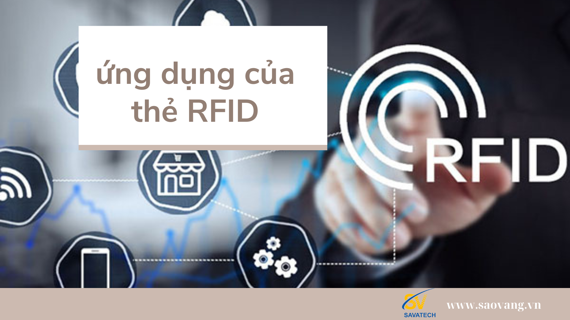 Thẻ RFID là gì? Ứng dụng của thẻ RFID