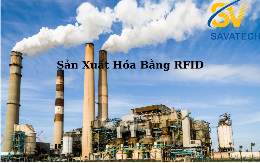 RFID Cách Mạng Hóa Sản Xuất Như Thế Nào?