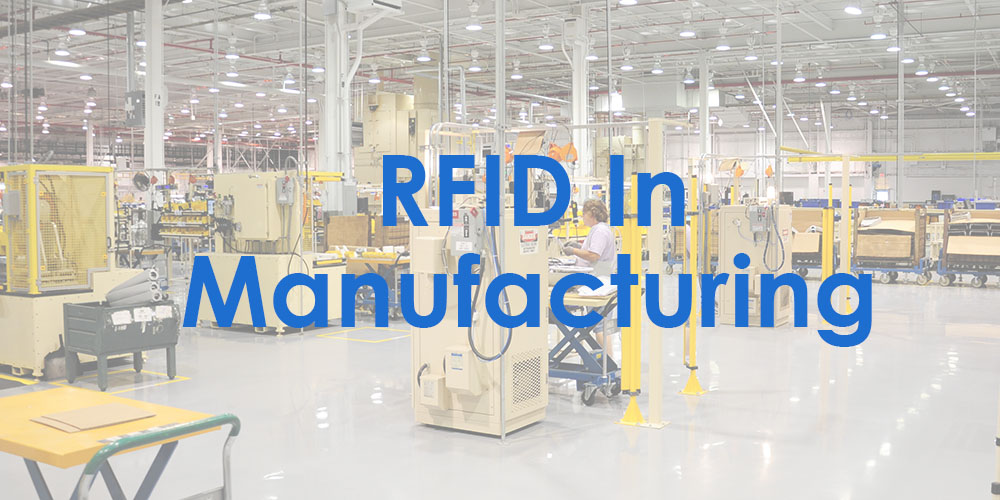 RFID cách mạng hóa sản xuất như thế nào? RFID-trong-san-xuat-mot